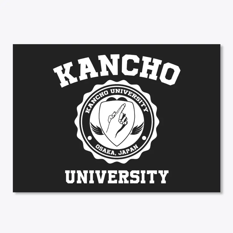 Kancho University Merch!